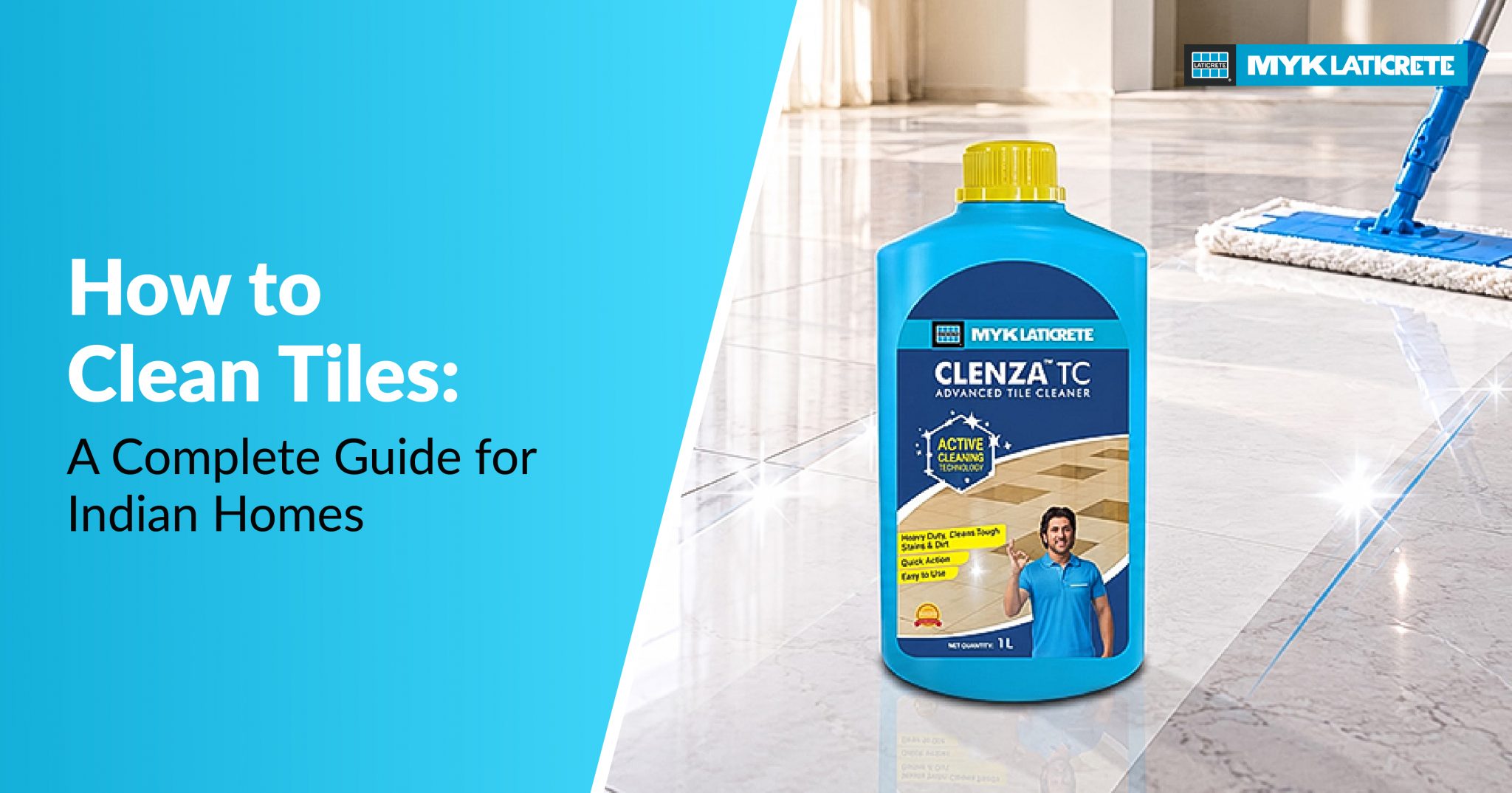 How to Clean Tiles: A Complete Guide for Indian Homes